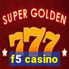 f5 casino